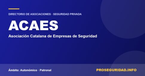 ACAES – ficha de la asociación en el Directorio de asociaciones de seguridad privada de Proseguridad.info
