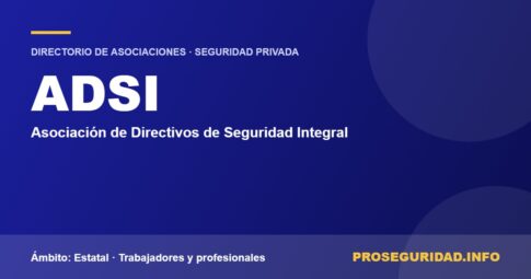 ADSI – ficha de la asociación en el Directorio de asociaciones de seguridad privada de Proseguridad.info