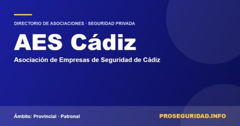 AES Cádiz – ficha de la asociación en el Directorio de asociaciones de seguridad privada de Proseguridad.info