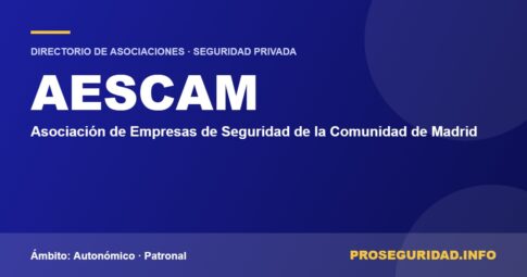 AESCAM – ficha de la asociación en el Directorio de asociaciones de seguridad privada de Proseguridad.info