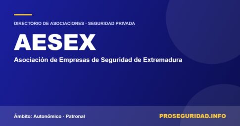 AESEX – ficha de la asociación en el Directorio de asociaciones de seguridad privada de Proseguridad.info