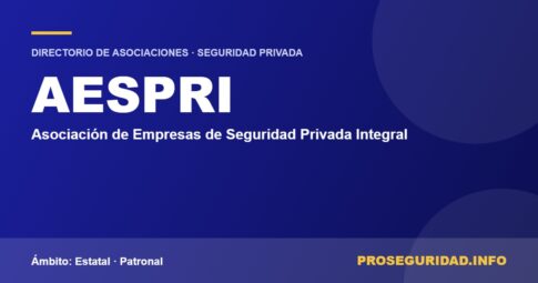 AESPRI – ficha de la asociación en el Directorio de asociaciones de seguridad privada de Proseguridad.info