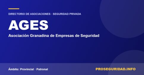 AGES – ficha de la asociación en el Directorio de asociaciones de seguridad privada de Proseguridad.info