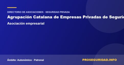 ACEPS (Agrupación Catalana de Empresas Privadas de Seguridad) – ficha de la asociación en el Directorio de asociaciones de seguridad privada de Proseguridad.info