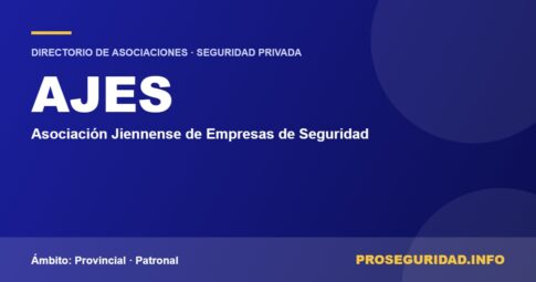 AJES – ficha de la asociación en el Directorio de asociaciones de seguridad privada de Proseguridad.info