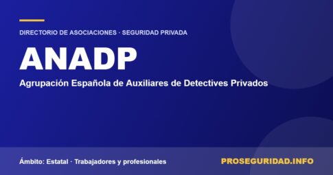 ANADP – ficha de la asociación en el Directorio de asociaciones de seguridad privada de Proseguridad.info