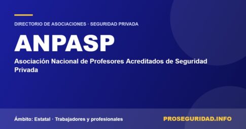 ANPASP – ficha de la asociación en el Directorio de asociaciones de seguridad privada de Proseguridad.info