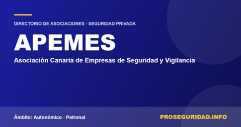 APEMES – ficha de la asociación en el Directorio de asociaciones de seguridad privada de Proseguridad.info