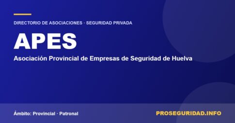 APES – ficha de la asociación en el Directorio de asociaciones de seguridad privada de Proseguridad.info