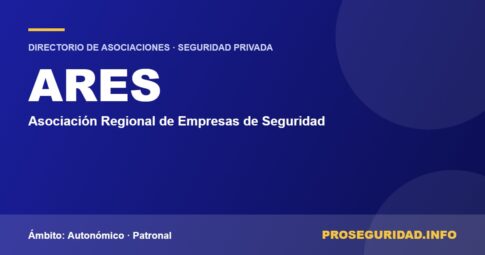 ARES – ficha de la asociación en el Directorio de asociaciones de seguridad privada de Proseguridad.info
