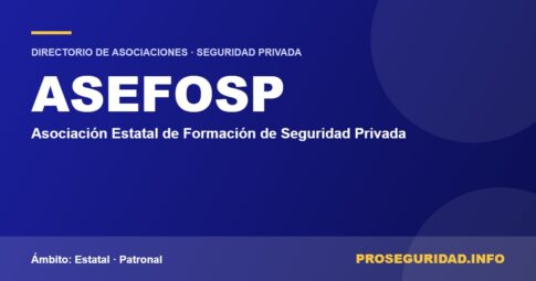 ASEFOSP – ficha de la asociación en el Directorio de asociaciones de seguridad privada de Proseguridad.info