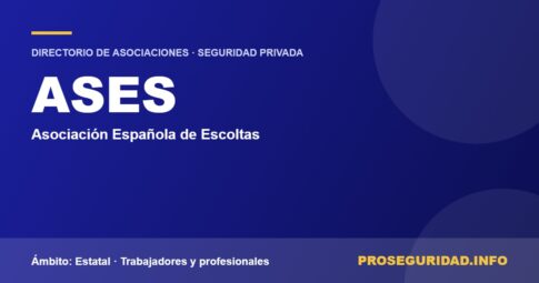 ASES – ficha de la asociación en el Directorio de asociaciones de seguridad privada de Proseguridad.info