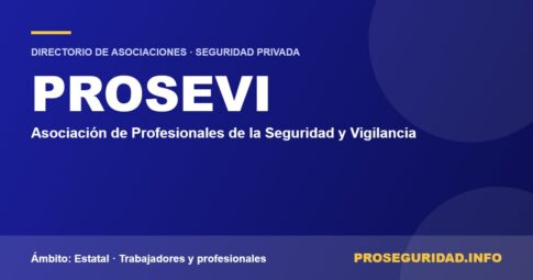 PROSEVI – ficha de la asociación en el Directorio de asociaciones de seguridad privada de Proseguridad.info