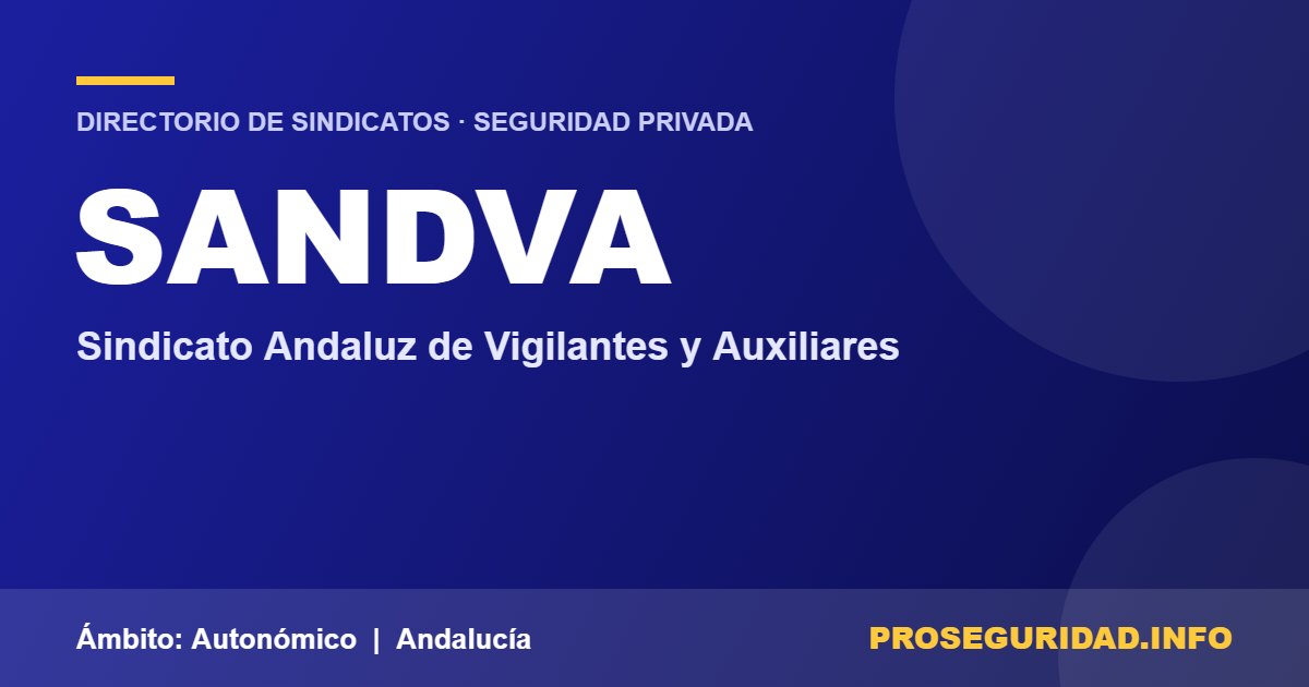 SANDVA – ficha del sindicato en el Directorio de sindicatos de seguridad privada de Proseguridad.info