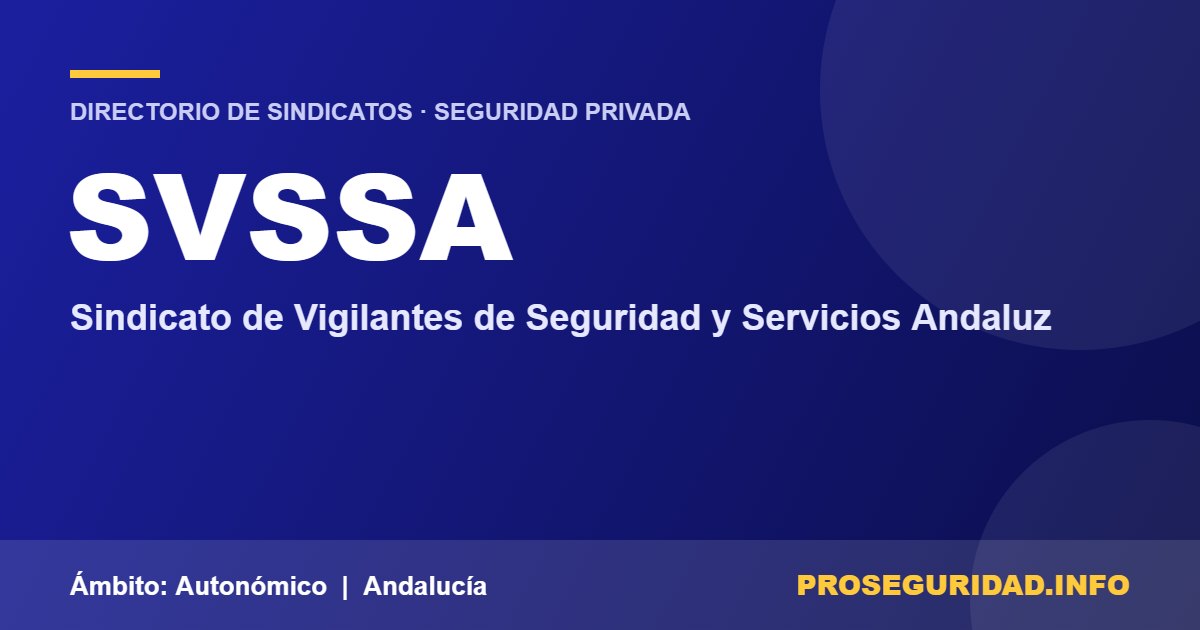 SVSSA – ficha del sindicato en el Directorio de sindicatos de seguridad privada de Proseguridad.info